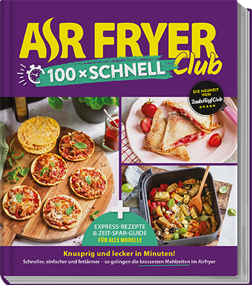 Air Fryer Club - 100x schnell