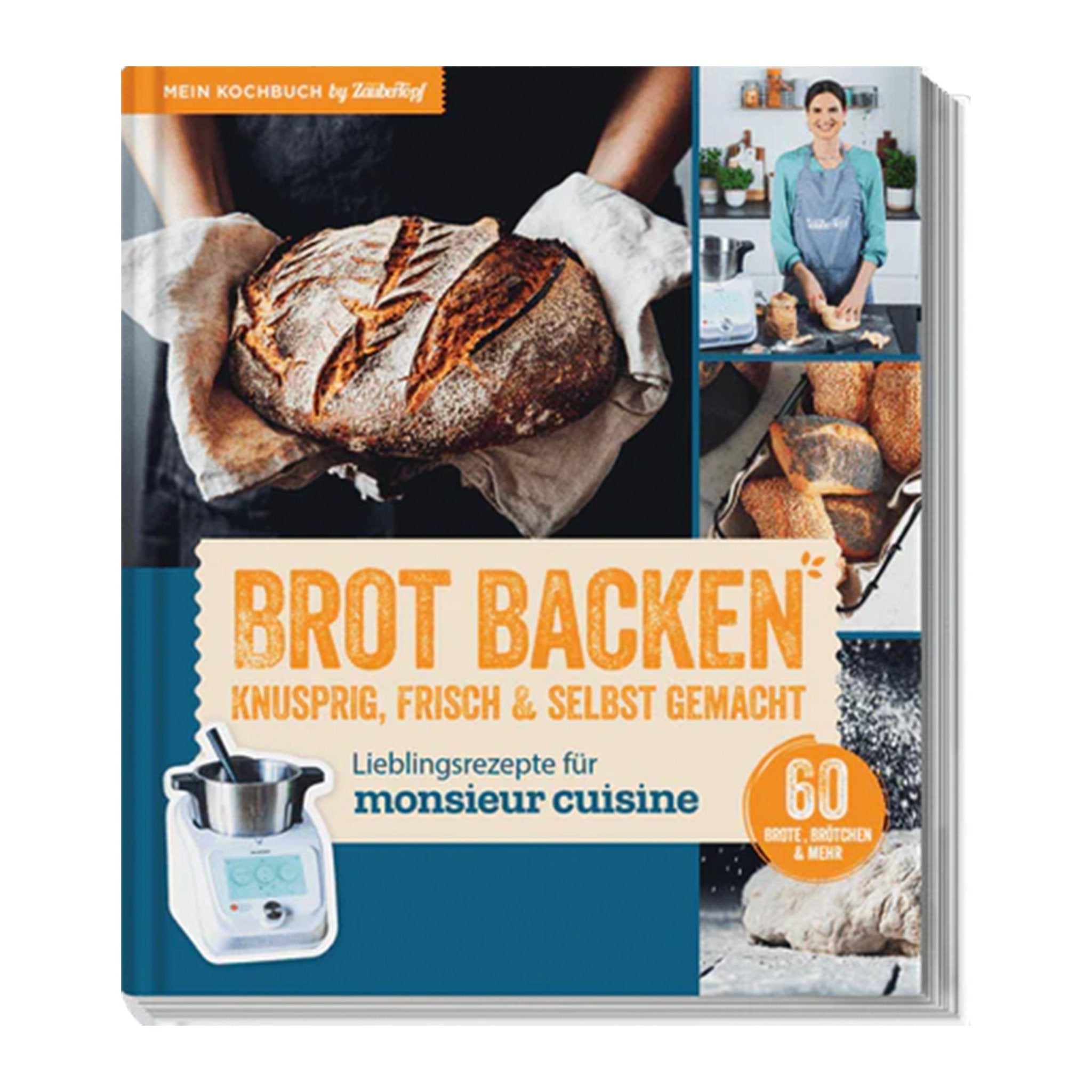 Brot backen - Knusprig, frisch & selbst gemacht | Lieblingsrezepte für Monsieur Cuisine